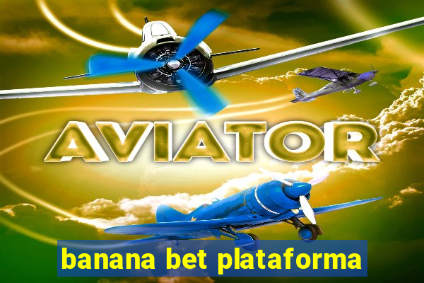 banana bet plataforma